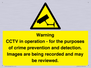 Warning CCTV in operation - for the purposes of crime prevention and detection. Images are being recorded and may be reviewed.